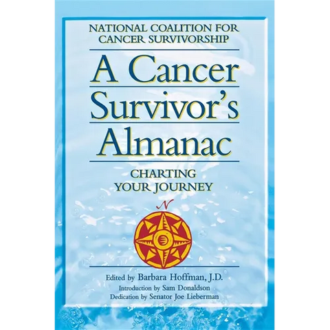 A Cancer Survivor's Almanac: Charting Your Journey