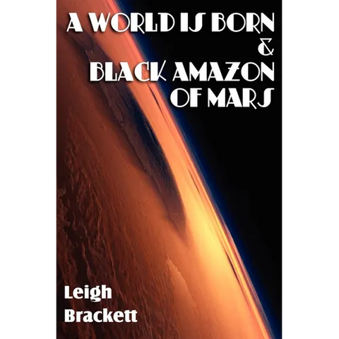 A World Is Born & Black Amazon of Mars