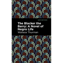 The Blacker the Berry: A Novel of Negro Life