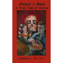 Almost a Meal - A True Tale of Horror - Paperback