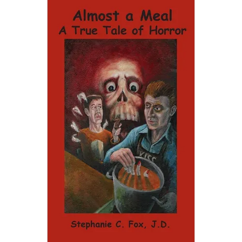 Almost a Meal - A True Tale of Horror