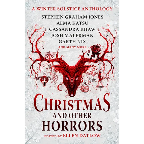 Christmas and Other Horrors: A Winter Solstice Anthology