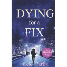 Dying for a Fix - Paperback
