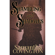 Shambling and Shadows - Paperback