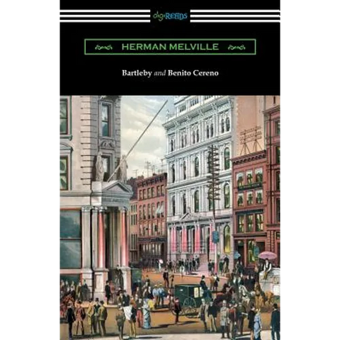 Bartleby and Benito Cereno
