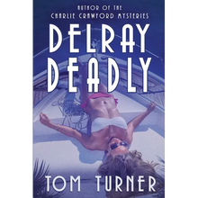 Delray Deadly - Paperback