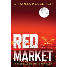 Red Market: A Jinx Ballou Crime Thriller - Hardcover