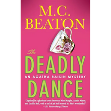 The Deadly Dance: An Agatha Raisin Mystery