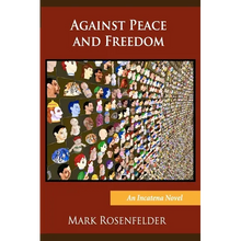 Against Peace and Freedom - Paperback