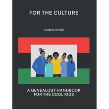 For The Culture: A Genealogy Handbook For The Cool Kids - Paperback