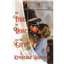 The Fire, The Rose and The City: Lovers' Struggle Against The Odds - Paperback