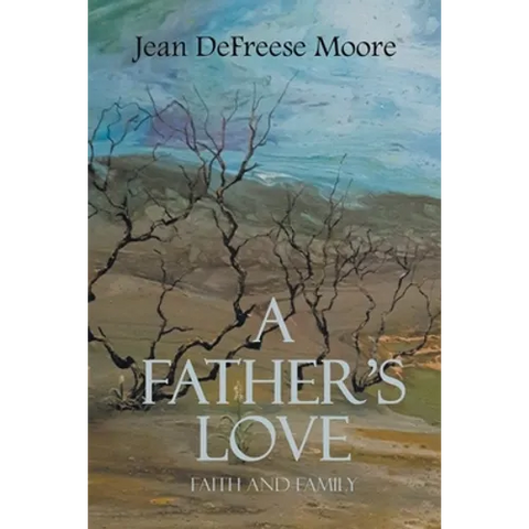 A Father's Love: Faith and Family