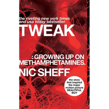 Tweak: Growing Up on Methamphetamines