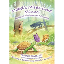 Mabel's Miraculous Manner: Stories of Kindness and Friendship - Paperback