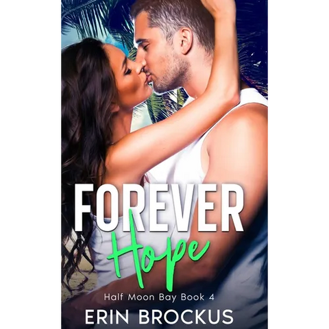 Forever Hope: Half Moon Bay Book 4