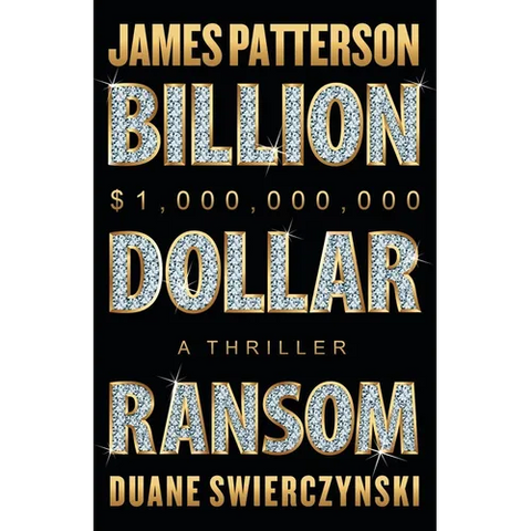 Billion-Dollar Ransom: A Thriller