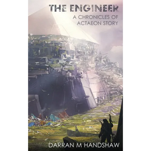 The Engineer: A Chronicles of Actaeon Story - Hardcover