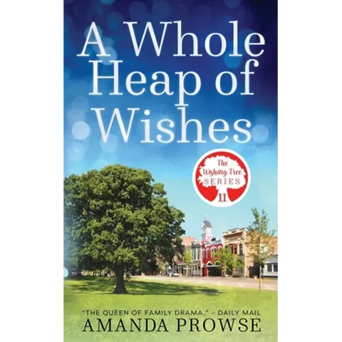 A Whole Heap of Wishes (The Wishing Tree Series Book 11)