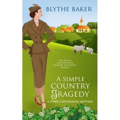 A Simple Country Tragedy: A 1940s Cotswolds Mystery