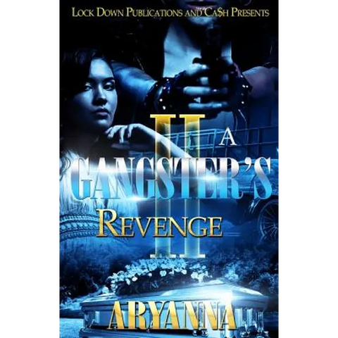 A Gangster's Revenge 2: Family Over Everything