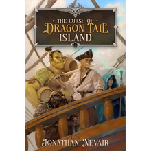 The Curse of Dragon Tail Island: A Pirate Fantasy Adventure - Paperback