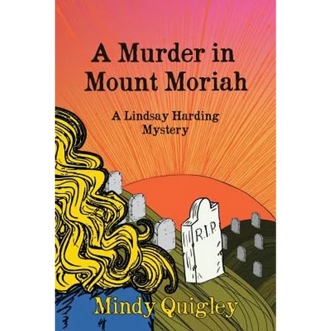 A Murder in Mount Moriah: a Reverend Lindsay Harding Mystery