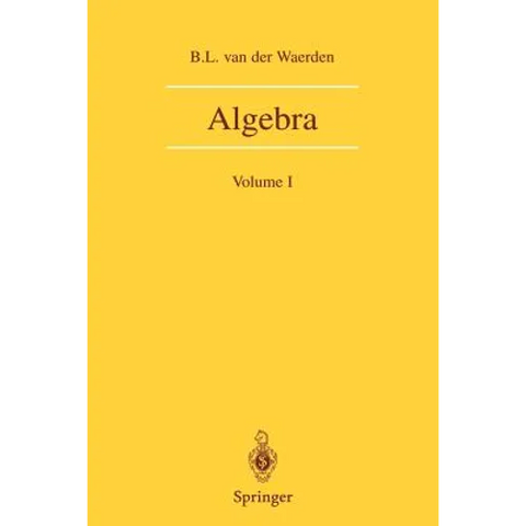 Algebra: Volume I