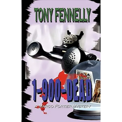 1 (900) D-E-A-D: A Margo Fortier Mystery