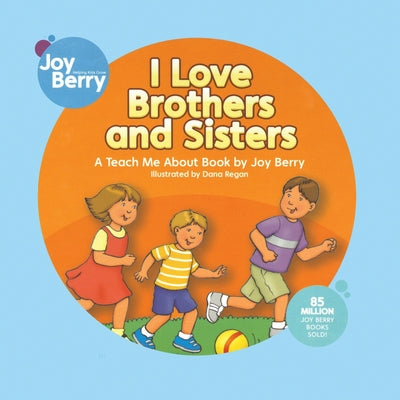 I Love Brothers and Sisters - Paperback