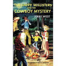The Happy Hollisters and the Cowboy Mystery: HARDCOVER Special Edition