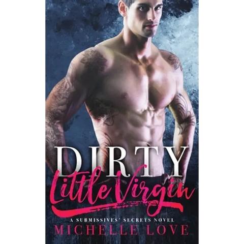 Dirty Little Virgin: Billionaire Romance