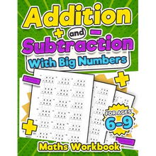 Addition and Subtraction Maths Workbook Kids Ages 6-9 Adding and Subtracting Timed Maths Test Drills Kindergarten, Grade 1, 2 and 3 Year 1, 2,3 and 4 - Paperback