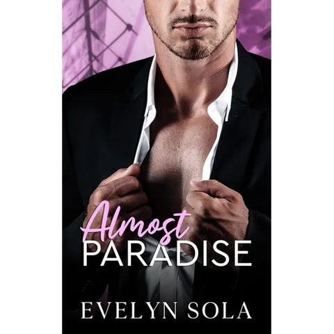 Almost Paradise: A second chance, secret baby romance