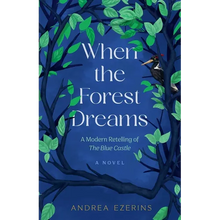 When the Forest Dreams