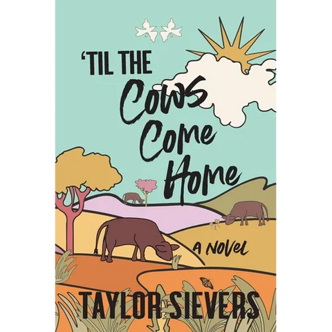 'Til the Cows Come Home