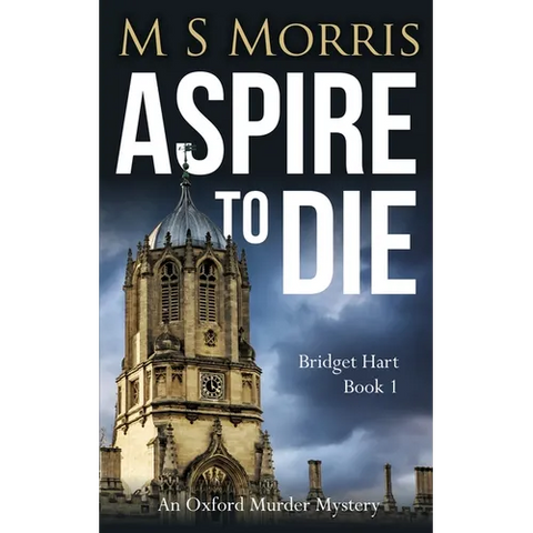 Aspire To Die: An Oxford Murder Mystery