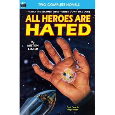 All Heroes are Hated & And the Stars Remain