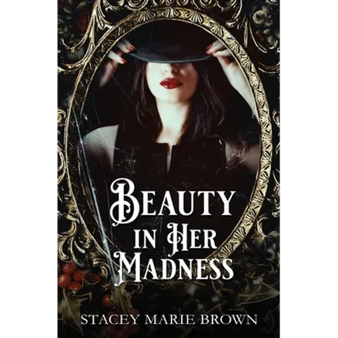 Beauty In Her Madness