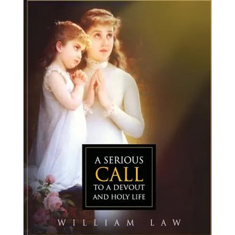 A Serious Call to a Devout and Holy Life