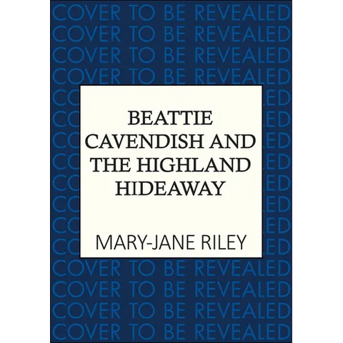 Beattie Cavendish and the Highland Hideaway: The Compelling Mystery Series Set at the Dawn of the Cold War