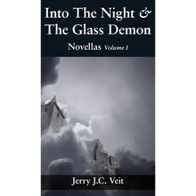 Into The Night & The Glass Demon: Novellas Volume I - Hardcover