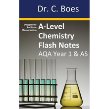 A-Level Chemistry Flash Notes AQA Year 1 & AS: Condensed Revision Notes - Designed to Facilitate Memorisation