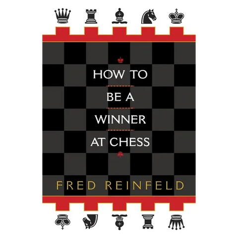 How to Be a Winner at Chess