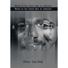 Where Is the Black Man in America? - Hardcover
