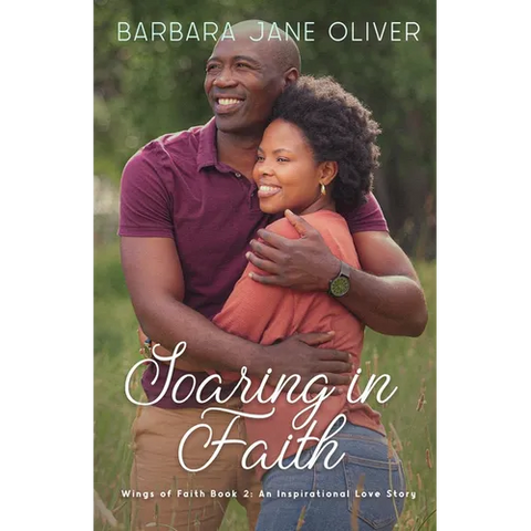 Soaring in Faith: Wings of Faith Book 2: An Inspirational Love Story