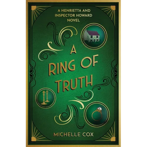 A Ring of Truth: A Henrietta and Inspector Howard Novel