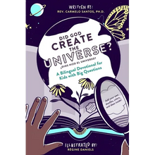 Did God Create The Universe?: A Bilingual Devotional For Kids Who Like To Ask Big Questions