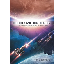 Twenty Million Years: The Rediscovery of Earth and Mars - Hardcover