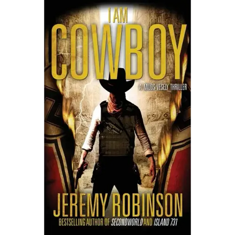 I Am Cowboy - A Milos Vesely Thriller
