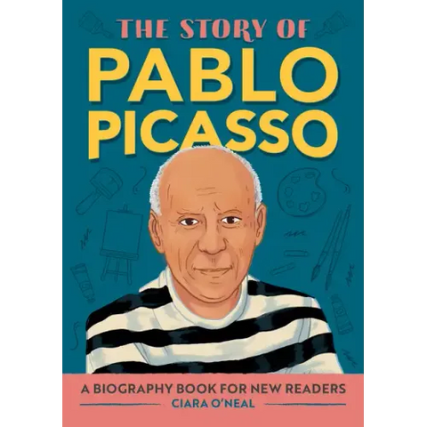 The Story of Pablo Picasso: An Inspiring Biography for Young Readers